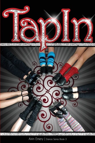 Tap In The Dance Series (Book #3)