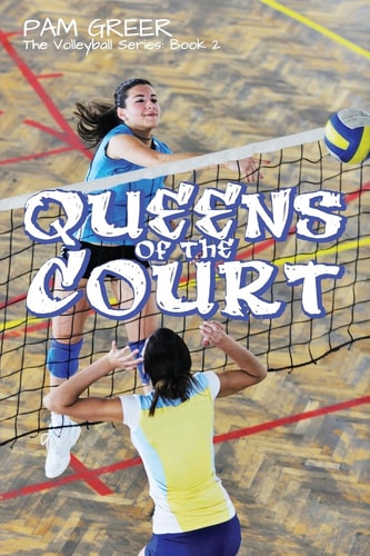 Queens of the Court The Volleyball Series #2