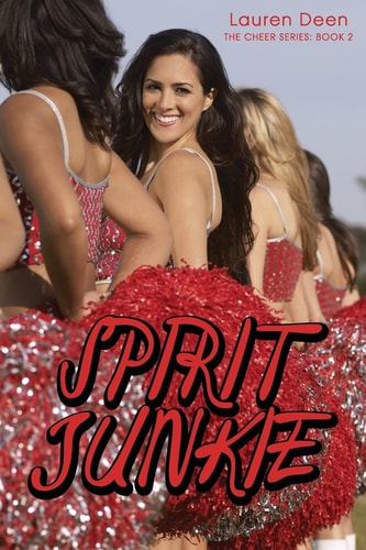 Spirit Junkie The Cheer Series #2
