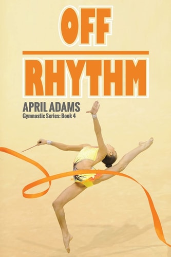 Off Rhythm The Gymnastics Series #4