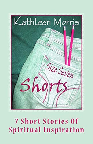 Size Seven Shorts 7 Short Stories Of Spiritual Inspiration