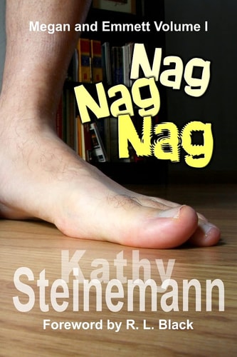 Nag Nag Nag Megan and Emmett Volume I