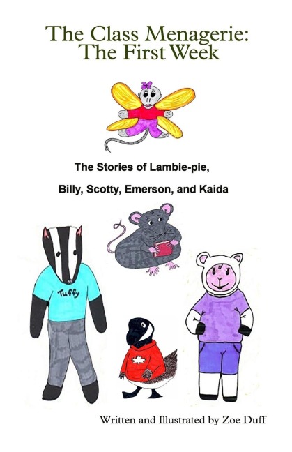 The Class Menagerie: The First Week: The Stories of Lambie-pie, Billy, Scotty, Emerson, and Kaida