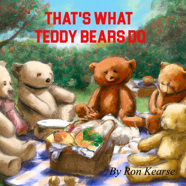 Thats What Teddy Bears Do