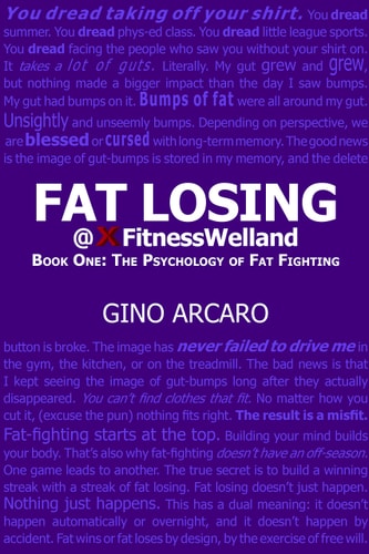 Fat Losing Book One: The Psychology of Fat Fighting