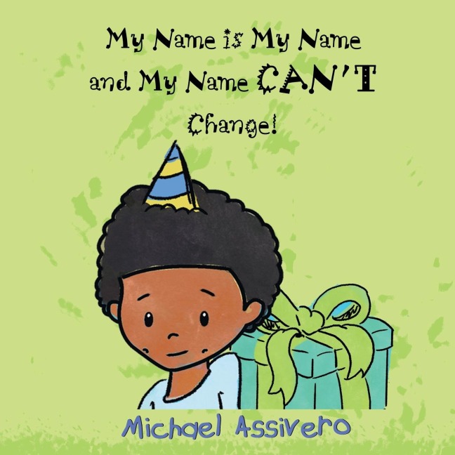 My Name is My Name and My Name Cant Change