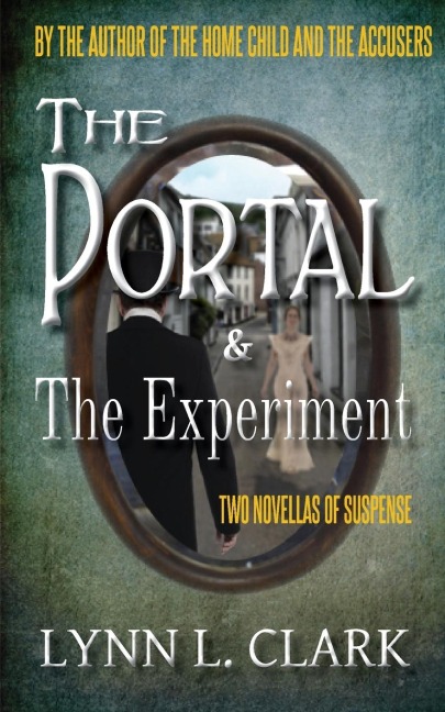 The Portal & The Experiment: Two Novellas of Suspense