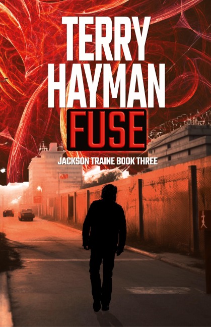 Fuse: Jackson Traine Book Three