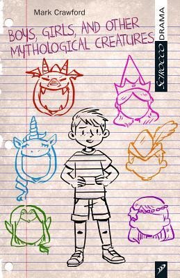 Boys, Girls, and Other Mythological Creatures