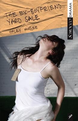 The Ex-Boyfriend Yard Sale: A Play about the Cost of Love