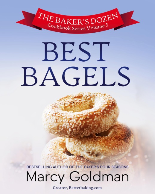 The Bakers Dozen Volume Three Best Bagels