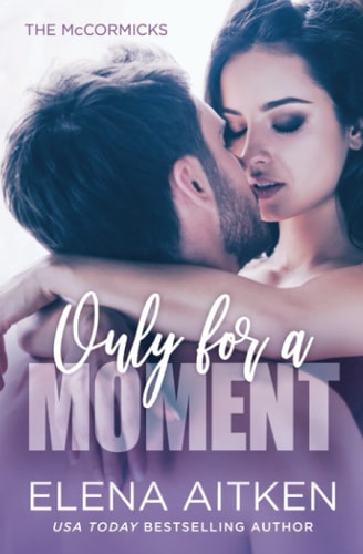 Only for a Moment
