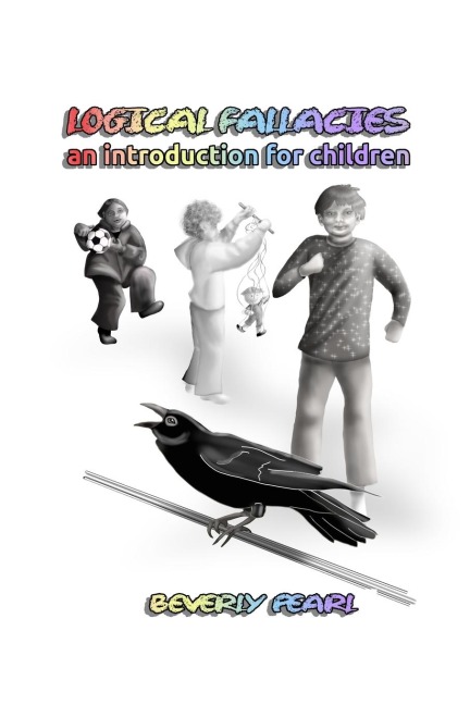 Logical Fallacies: an introduction for chldren