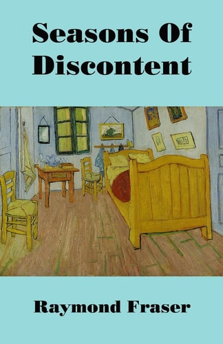 Seasons of Discontent A Novel