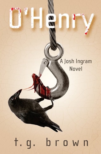 O'Henry A Josh Ingram Novel