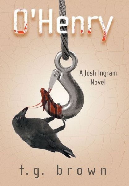 OHenry: A Josh Ingram Novel