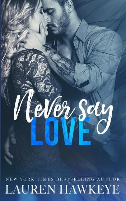 Never Say Love