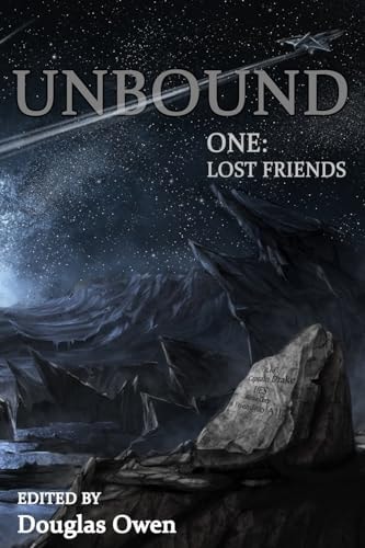 Unbound I Lost Friends
