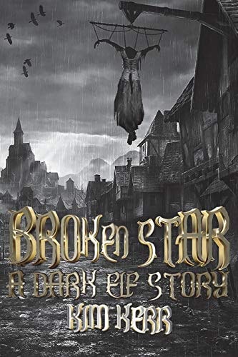 Broken Star A Dark Elf Story