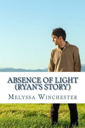 Absence Of Light (Ryan's Story)
