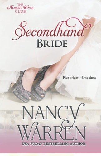 Secondhand Bride Five Brides, One Enchanted Wedding Gown