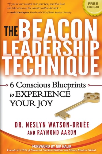 The Beacon Leadership Technique The Book on Building Effective Relationships for High-Flying Executives