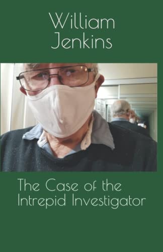 The Case of the Intrepid Investigator