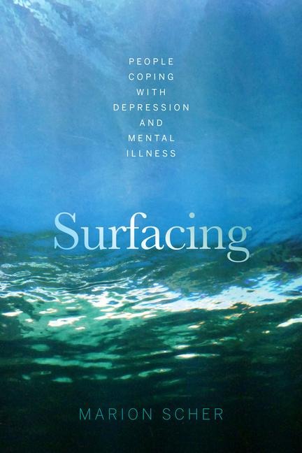 Surfacing: People coping with depression and mental illness