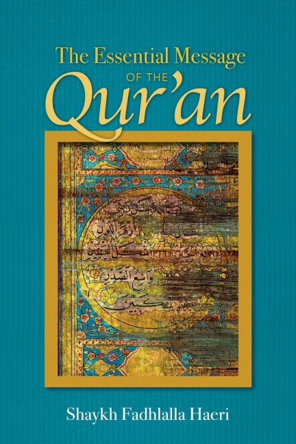 Essential Message of the Quran