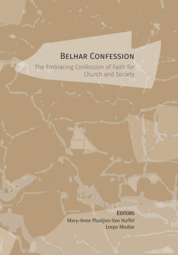 Belhar Confession The Embracing Confession of Faith for Church and Society