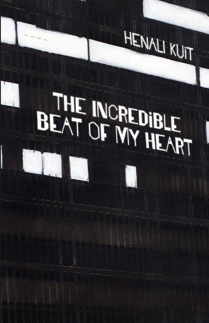 The incredible beat of my heart