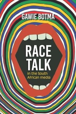 Race Talk in the South African Media