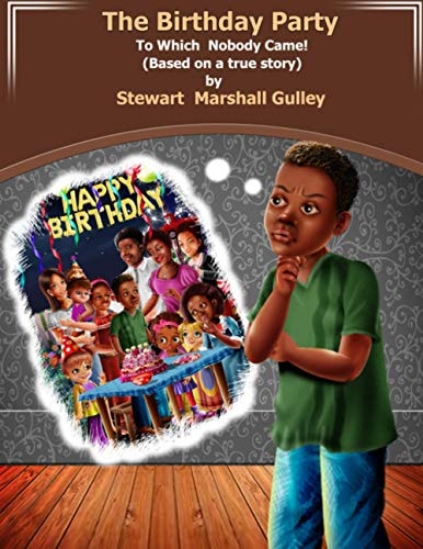 The Birthday Party To Which Nobody Came