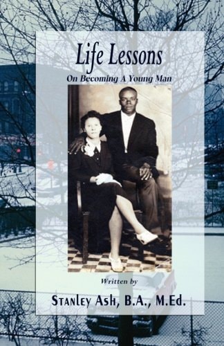 Life Lessons On Becoming a Young Man