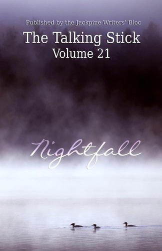 The Talking Stick Volume 21: Nightfall