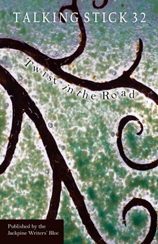 The Talking Stick Volume 32: Twist in the Road