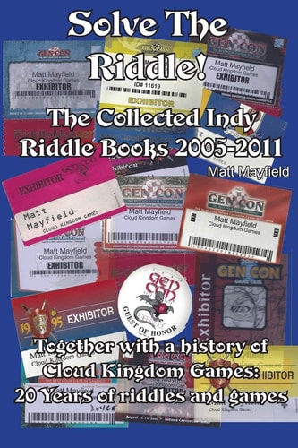 Solve the Riddle! The Combined Indy Riddle Books 2005-2011