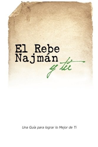 El Rebe Najman Y Tu