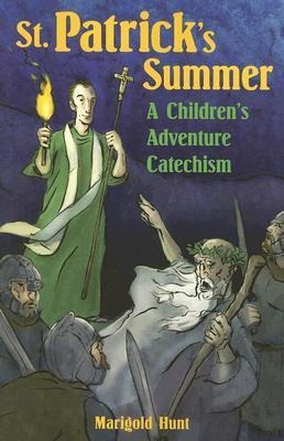 St. Patricks Summer: A Childrens Adventure Catechism