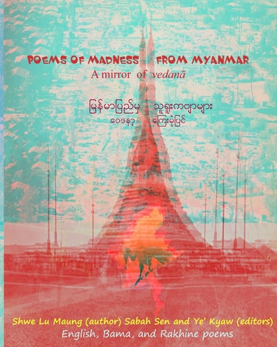 Poems of Madness from Myanmar A Mirror of Vedanā