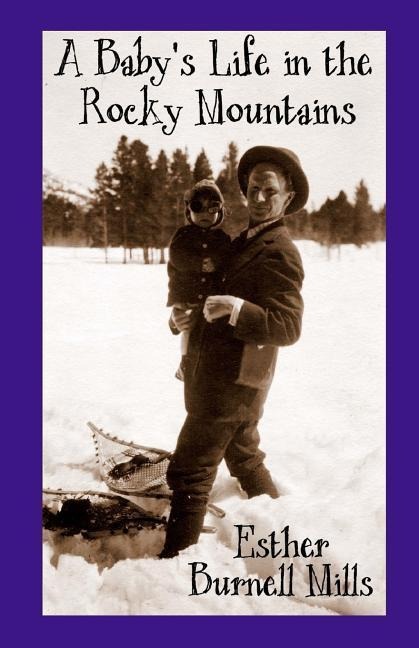 A Babys Life in the Rocky Mountains