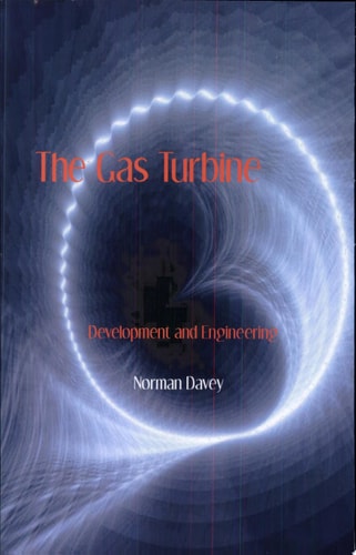 The Gas Turbine - Development and Engineering