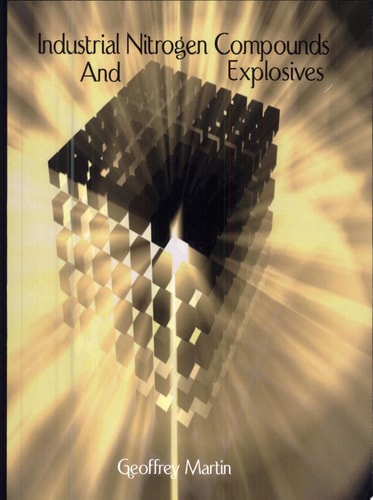 Industrial Nitrogen Compounds and Explosives - Chemical Manufacture and Analysis