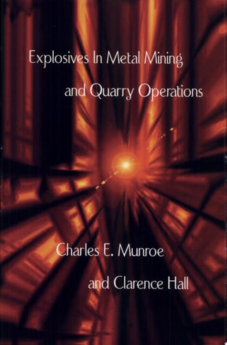 Explosives in Metal Mining and Quarry Operations