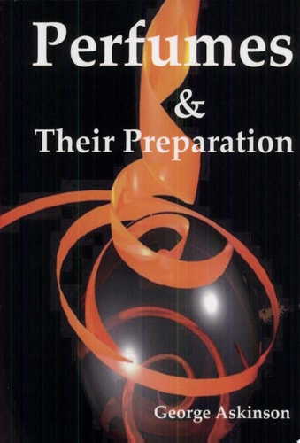 Perfumes and Their Preparation