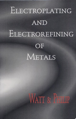Electroplating and Electrorefining of Metals
