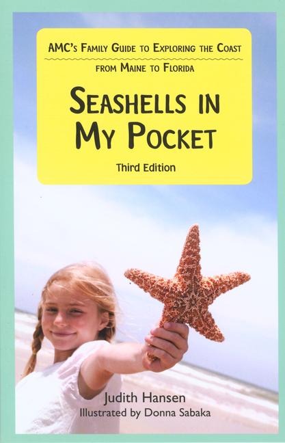 Seashells in My Pocket: Amcs Family Guide to Exploring the Coast from Maine to Florida