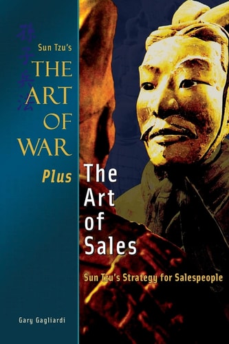 The Art of War Plus the Art of Sales Sun Tzu's Strategy for Salespeople