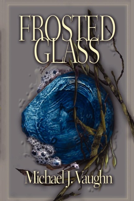 Frosted Glass: The Novel