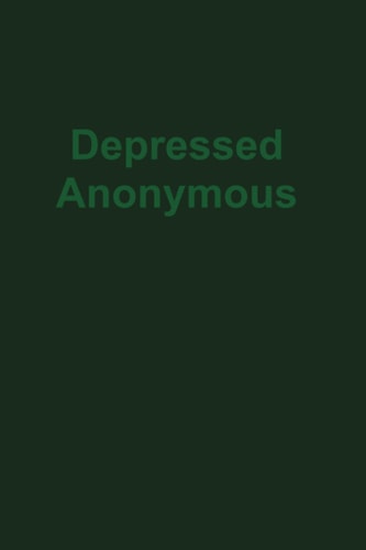 Depressed Anonymous 3rd Edition